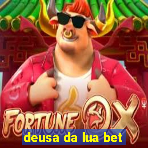 deusa da lua bet